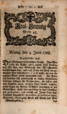 Real-Zeitung aufs Jahr ... das ist Auszug der neuesten Weltgeschichte (Erlanger Real-Zeitung) Samstag 4. Juni 1768