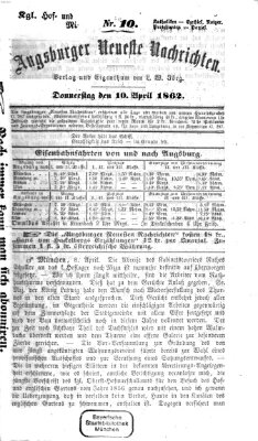 Augsburger neueste Nachrichten Donnerstag 10. April 1862