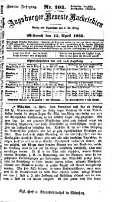 Augsburger neueste Nachrichten Mittwoch 15. April 1863