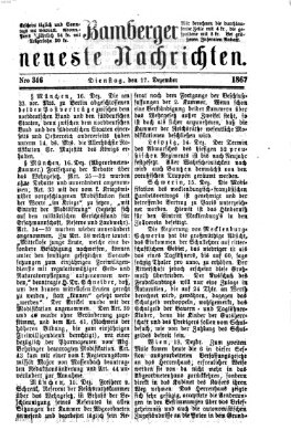 Bamberger neueste Nachrichten Dienstag 17. Dezember 1867