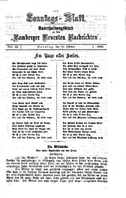 Bamberger neueste Nachrichten. Sonntagsblatt : Unterhaltungs-Beilage zu den "Bamberger neueste Nachrichten" (Bamberger neueste Nachrichten) Sonntag 31. Oktober 1869