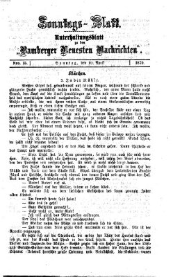 Bamberger neueste Nachrichten. Sonntagsblatt : Unterhaltungs-Beilage zu den "Bamberger neueste Nachrichten" (Bamberger neueste Nachrichten) Sonntag 10. April 1870