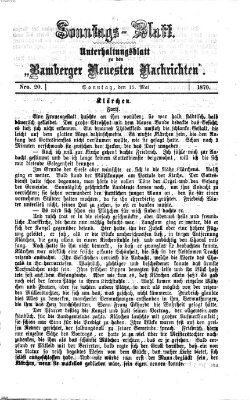 Bamberger neueste Nachrichten. Sonntagsblatt : Unterhaltungs-Beilage zu den "Bamberger neueste Nachrichten" (Bamberger neueste Nachrichten) Sonntag 15. Mai 1870