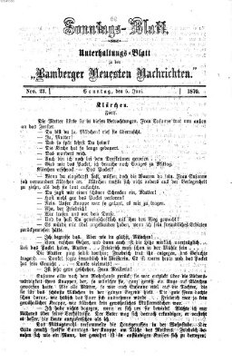 Bamberger neueste Nachrichten. Sonntagsblatt : Unterhaltungs-Beilage zu den "Bamberger neueste Nachrichten" (Bamberger neueste Nachrichten) Sonntag 5. Juni 1870