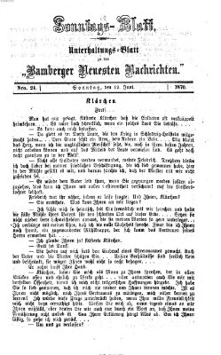 Bamberger neueste Nachrichten. Sonntagsblatt : Unterhaltungs-Beilage zu den "Bamberger neueste Nachrichten" (Bamberger neueste Nachrichten) Sonntag 12. Juni 1870