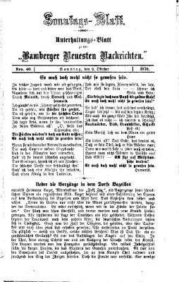 Bamberger neueste Nachrichten. Sonntagsblatt : Unterhaltungs-Beilage zu den "Bamberger neueste Nachrichten" (Bamberger neueste Nachrichten) Sonntag 2. Oktober 1870