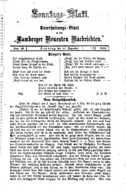 Bamberger neueste Nachrichten. Sonntagsblatt : Unterhaltungs-Beilage zu den "Bamberger neueste Nachrichten" (Bamberger neueste Nachrichten) Sonntag 11. Dezember 1870