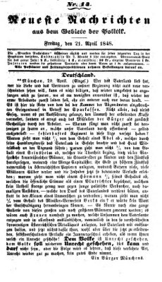 Neueste Nachrichten aus dem Gebiete der Politik (Münchner neueste Nachrichten) Freitag 21. April 1848