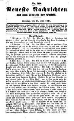 Neueste Nachrichten aus dem Gebiete der Politik (Münchner neueste Nachrichten) Sonntag 16. Juli 1848