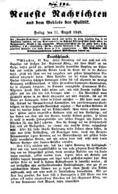 Neueste Nachrichten aus dem Gebiete der Politik (Münchner neueste Nachrichten) Freitag 11. August 1848