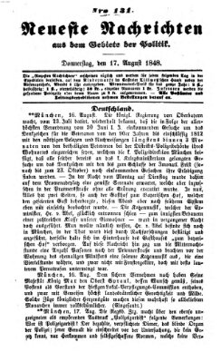 Neueste Nachrichten aus dem Gebiete der Politik (Münchner neueste Nachrichten) Donnerstag 17. August 1848