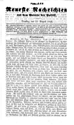 Neueste Nachrichten aus dem Gebiete der Politik (Münchner neueste Nachrichten) Dienstag 29. August 1848