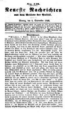 Neueste Nachrichten aus dem Gebiete der Politik (Münchner neueste Nachrichten) Montag 4. September 1848