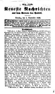 Neueste Nachrichten aus dem Gebiete der Politik (Münchner neueste Nachrichten) Dienstag 5. September 1848