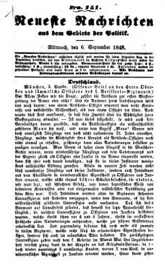 Neueste Nachrichten aus dem Gebiete der Politik (Münchner neueste Nachrichten) Mittwoch 6. September 1848