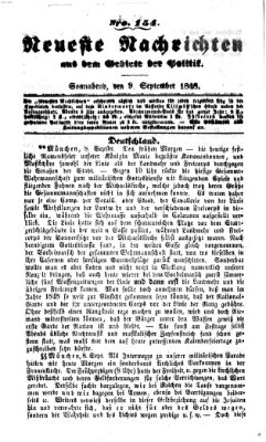 Neueste Nachrichten aus dem Gebiete der Politik (Münchner neueste Nachrichten) Samstag 9. September 1848