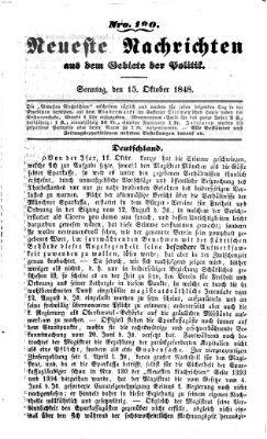 Neueste Nachrichten aus dem Gebiete der Politik (Münchner neueste Nachrichten) Sonntag 15. Oktober 1848