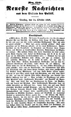 Neueste Nachrichten aus dem Gebiete der Politik (Münchner neueste Nachrichten) Dienstag 24. Oktober 1848