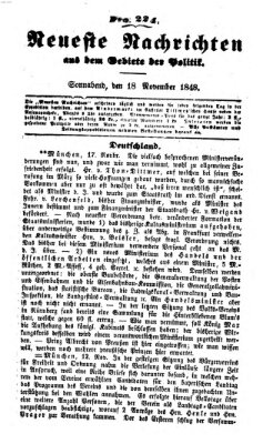 Neueste Nachrichten aus dem Gebiete der Politik (Münchner neueste Nachrichten) Samstag 18. November 1848