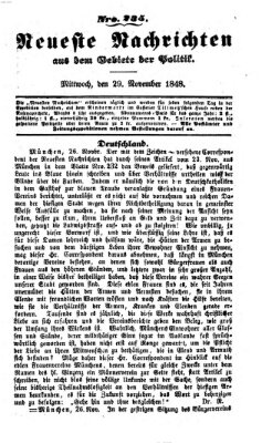 Neueste Nachrichten aus dem Gebiete der Politik (Münchner neueste Nachrichten) Mittwoch 29. November 1848