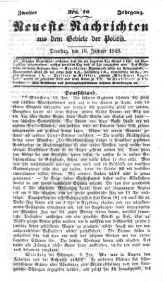 Neueste Nachrichten aus dem Gebiete der Politik (Münchner neueste Nachrichten) Dienstag 16. Januar 1849