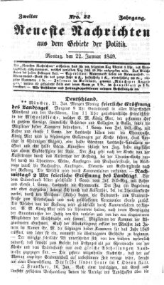 Neueste Nachrichten aus dem Gebiete der Politik (Münchner neueste Nachrichten) Montag 22. Januar 1849