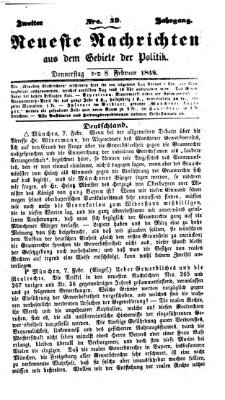 Neueste Nachrichten aus dem Gebiete der Politik (Münchner neueste Nachrichten) Donnerstag 8. Februar 1849