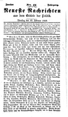 Neueste Nachrichten aus dem Gebiete der Politik (Münchner neueste Nachrichten) Dienstag 13. Februar 1849