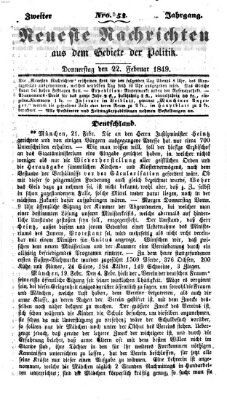 Neueste Nachrichten aus dem Gebiete der Politik (Münchner neueste Nachrichten) Donnerstag 22. Februar 1849