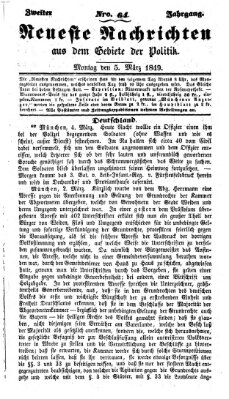 Neueste Nachrichten aus dem Gebiete der Politik (Münchner neueste Nachrichten) Montag 5. März 1849