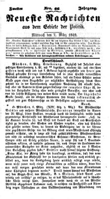 Neueste Nachrichten aus dem Gebiete der Politik (Münchner neueste Nachrichten) Mittwoch 7. März 1849