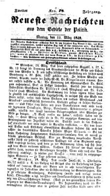 Neueste Nachrichten aus dem Gebiete der Politik (Münchner neueste Nachrichten) Montag 19. März 1849