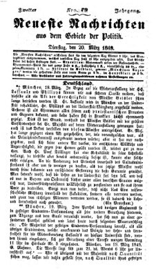 Neueste Nachrichten aus dem Gebiete der Politik (Münchner neueste Nachrichten) Dienstag 20. März 1849