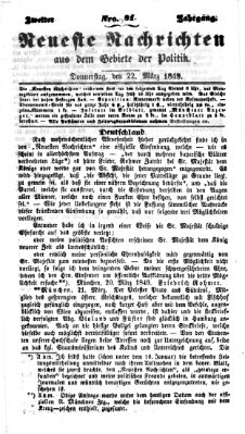 Neueste Nachrichten aus dem Gebiete der Politik (Münchner neueste Nachrichten) Donnerstag 22. März 1849