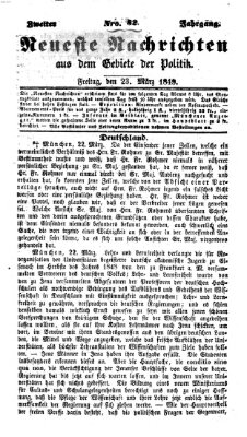 Neueste Nachrichten aus dem Gebiete der Politik (Münchner neueste Nachrichten) Freitag 23. März 1849