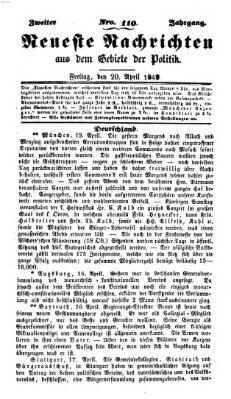 Neueste Nachrichten aus dem Gebiete der Politik (Münchner neueste Nachrichten) Freitag 20. April 1849