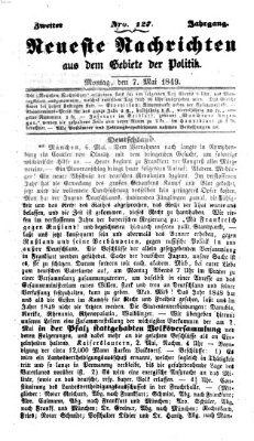 Neueste Nachrichten aus dem Gebiete der Politik (Münchner neueste Nachrichten) Montag 7. Mai 1849