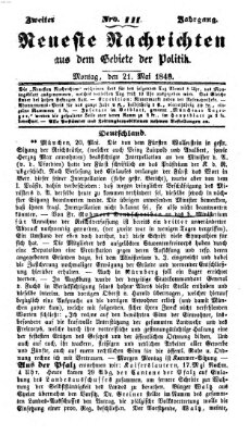 Neueste Nachrichten aus dem Gebiete der Politik (Münchner neueste Nachrichten) Montag 21. Mai 1849