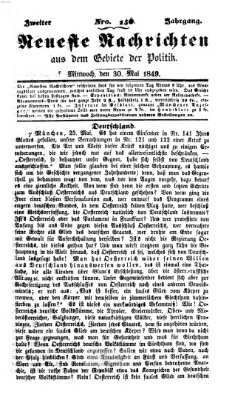 Neueste Nachrichten aus dem Gebiete der Politik (Münchner neueste Nachrichten) Mittwoch 30. Mai 1849