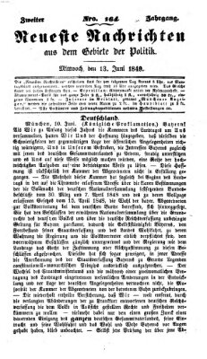 Neueste Nachrichten aus dem Gebiete der Politik (Münchner neueste Nachrichten) Mittwoch 13. Juni 1849