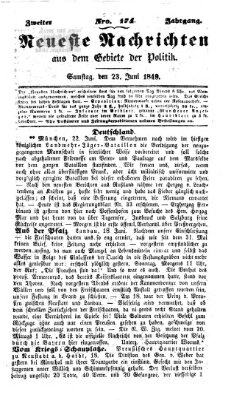 Neueste Nachrichten aus dem Gebiete der Politik (Münchner neueste Nachrichten) Samstag 23. Juni 1849