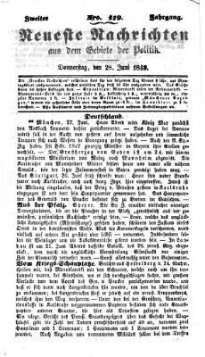 Neueste Nachrichten aus dem Gebiete der Politik (Münchner neueste Nachrichten) Donnerstag 28. Juni 1849