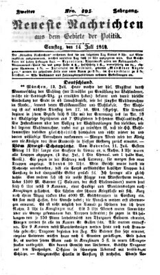 Neueste Nachrichten aus dem Gebiete der Politik (Münchner neueste Nachrichten) Samstag 14. Juli 1849