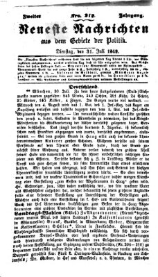 Neueste Nachrichten aus dem Gebiete der Politik (Münchner neueste Nachrichten) Dienstag 31. Juli 1849