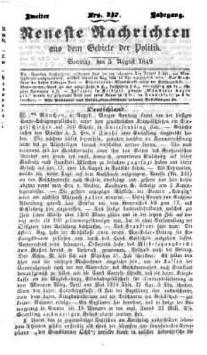 Neueste Nachrichten aus dem Gebiete der Politik (Münchner neueste Nachrichten) Sonntag 5. August 1849