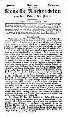 Neueste Nachrichten aus dem Gebiete der Politik (Münchner neueste Nachrichten) Dienstag 21. August 1849