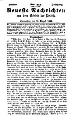 Neueste Nachrichten aus dem Gebiete der Politik (Münchner neueste Nachrichten) Donnerstag 30. August 1849