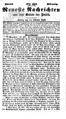 Neueste Nachrichten aus dem Gebiete der Politik (Münchner neueste Nachrichten) Freitag 19. Oktober 1849