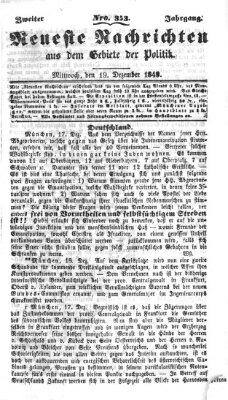 Neueste Nachrichten aus dem Gebiete der Politik (Münchner neueste Nachrichten) Mittwoch 19. Dezember 1849