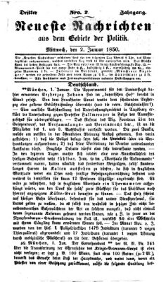 Neueste Nachrichten aus dem Gebiete der Politik (Münchner neueste Nachrichten) Mittwoch 2. Januar 1850